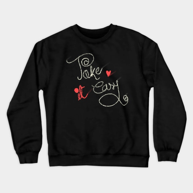 take it easy Crewneck Sweatshirt by Jubida Joba